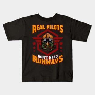 Real Pilots Don't Need Runways Helicopter Pilot Kids T-Shirt